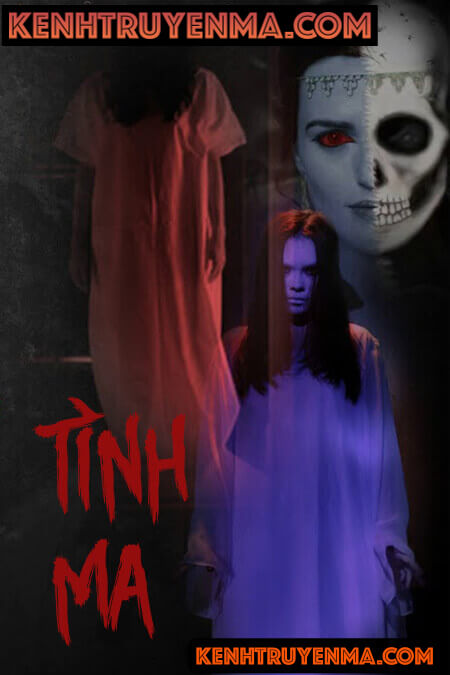 Tình Ma - Truyện Ma