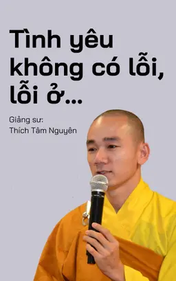 Tình Yêu Không Có Lỗi, Lỗi Ở...