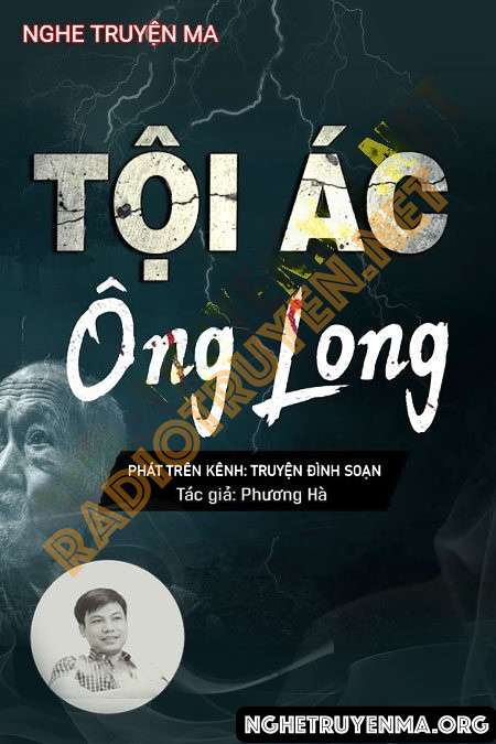 Tội Ác Ông Long - Đình Soạn