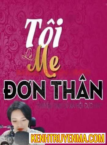Tôi Là Mẹ Đơn Thân