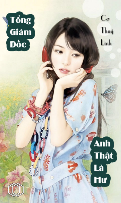 Tổng Giám Đốc Anh Thật Là Hư