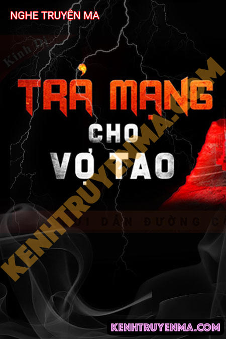 Trả Mạng Cho Vợ Tao