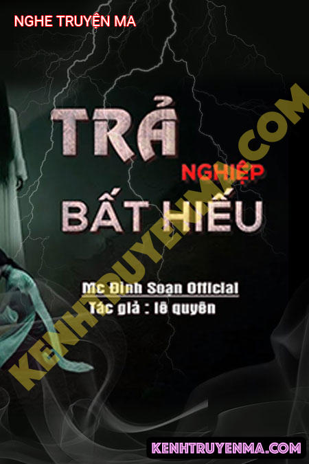 Trả Nghiệp Bất Hiếu