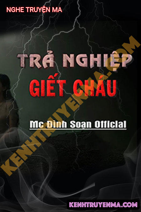 Trả Nghiệp G.iết Cháu