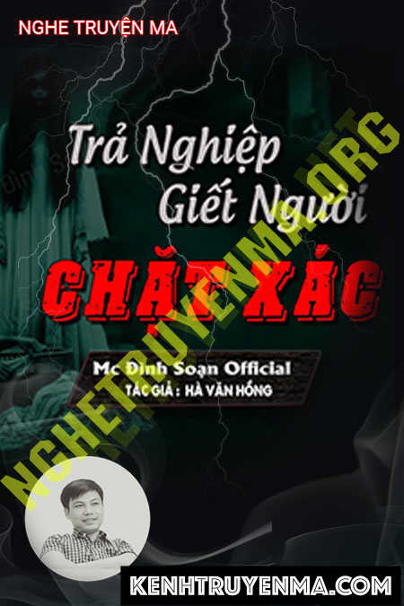 Trả Nghiệp G.iết Người Chặt X.ác