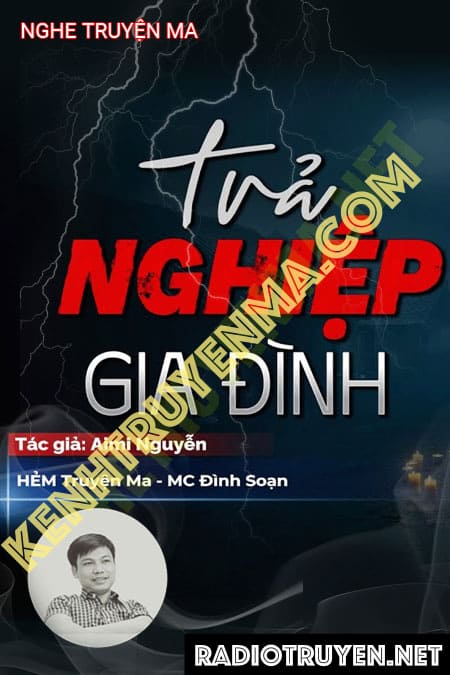 Trả Nghiệp Gia Đình - Tác Giả Aimi Nguyễn - Giọng Đọc Đình Soạn
