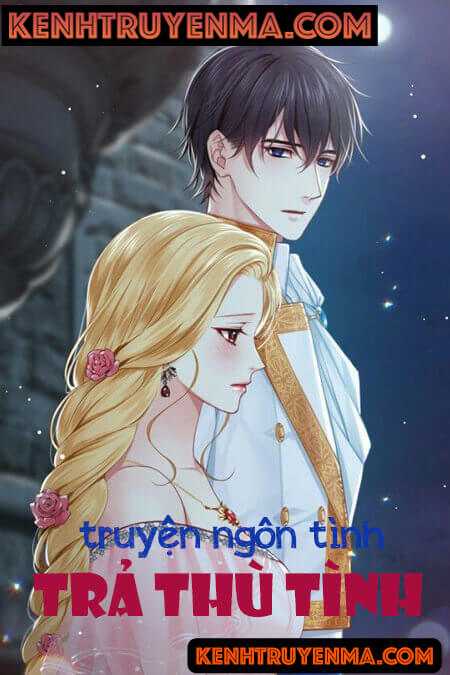 Trả Thù Tình - Truyện Ngôn Tình