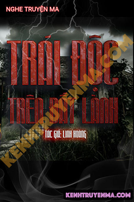 Trái Độc Trên Đất Lành