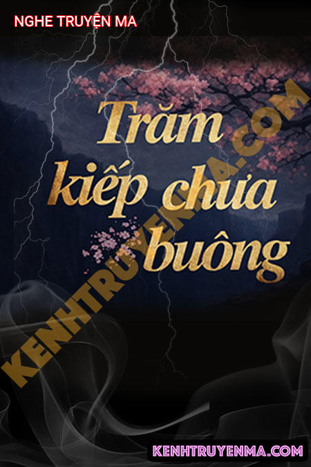 Trăm Kiếp Chưa Buông