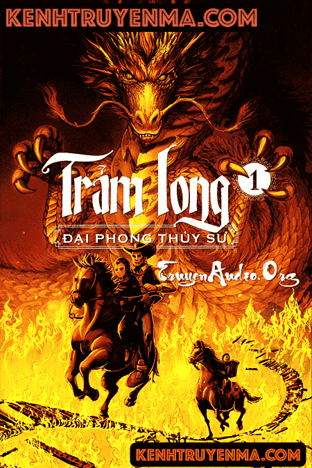 Trảm Long - Đại Phong Thủy Sư ( Quyển 1 )