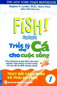 Triết Lý Chợ Cá Cho Cuộc Sống 1