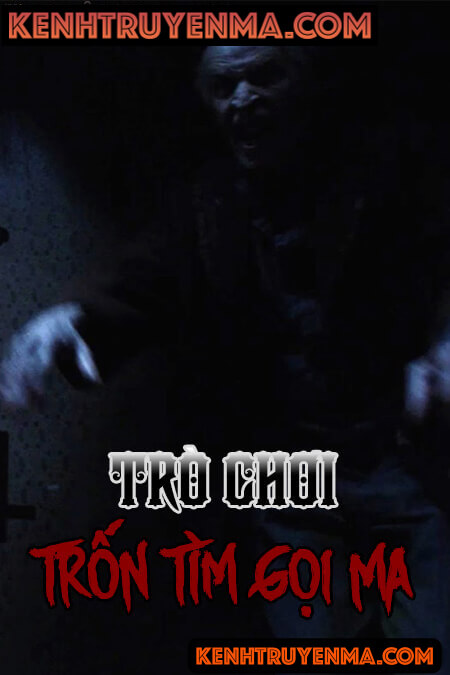 Trò Chơi Trốn Tìm Gọi Ma
