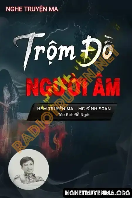 Trộm Đồ Người Âm - Đình Soạn