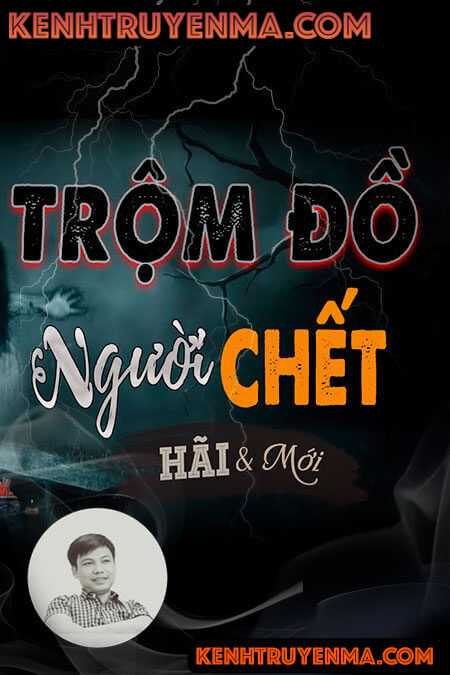Trộm Đồ Người Chết