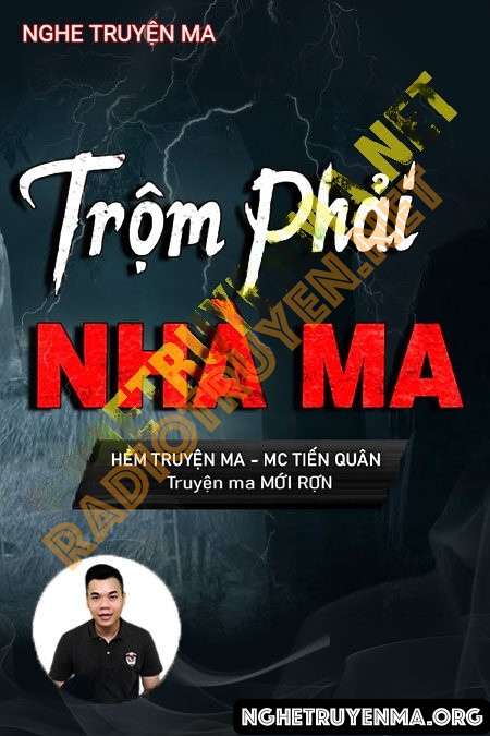 Trộm Phải Nhà Ma - Tiến Quân