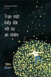 Trọn Một Kiếp Đời Với Sự An Nhiên