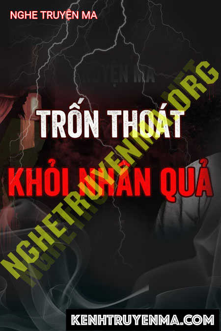 Trốn Thoát Khỏi Nhân Quả
