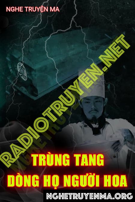 Trùng Tang Dòng Họ Người Hoa