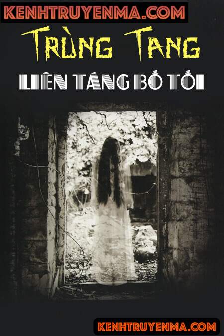 Trùng Tang Liên Táng Bố Tôi