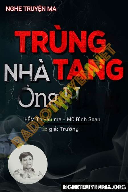 Trùng Tang Nhà Ông Hùng - Đình Soạn