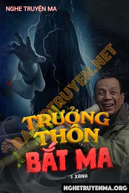 Trưởng Thôn Bắt Ma Da