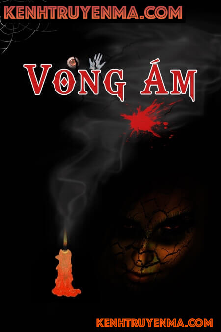 Truyện Audio kinh dị Vong Ám