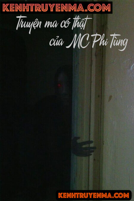 Truyện Ma Có Thật Của MC Phi Tùng