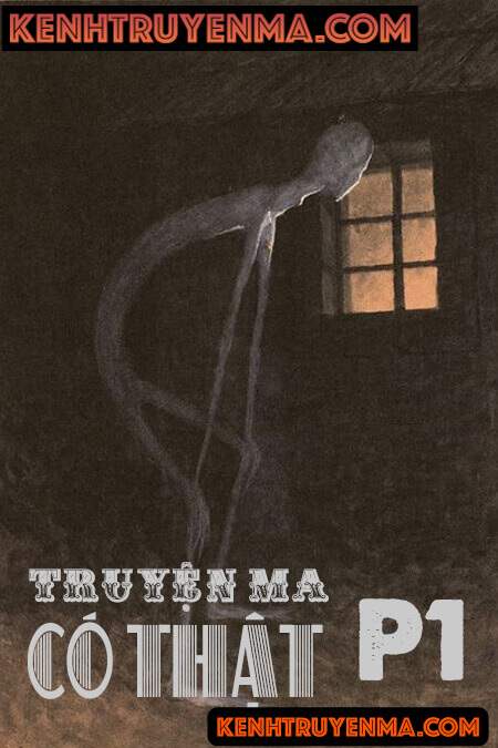 Truyện Ma Có Thật - Phần 1