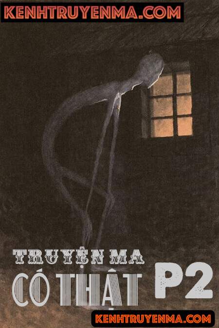 Truyện Ma Có Thật - Phần 2