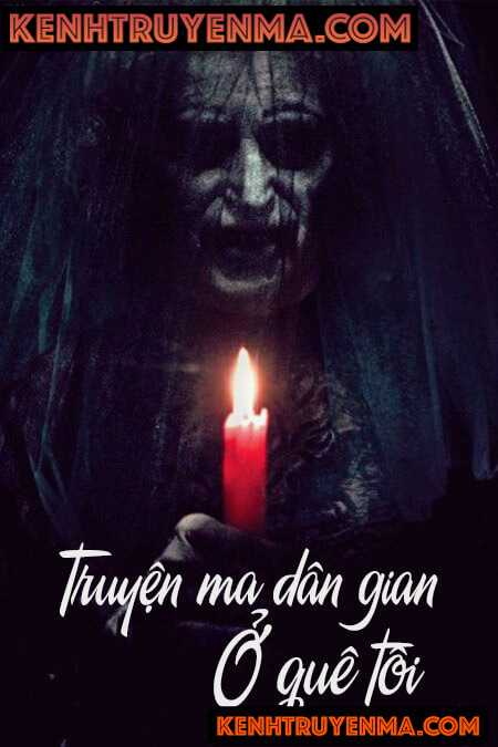 Truyện Ma Dân Gian Ở Quê Tôi