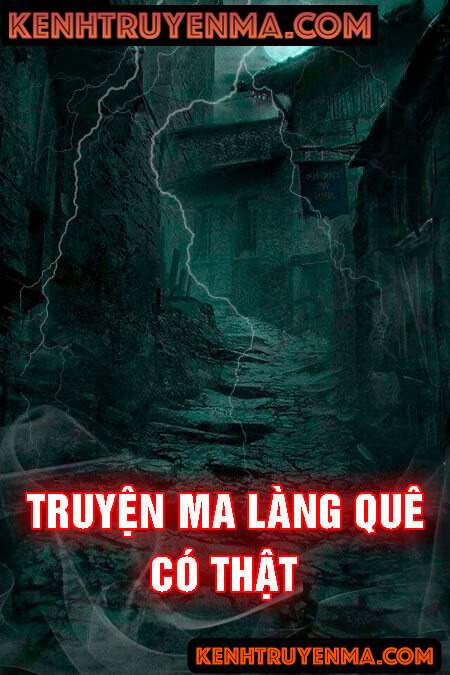 Truyện Ma Làng Quê Có Thật