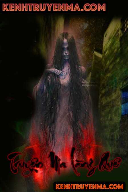 Truyện Ma Làng Quê - Trùng Tang Ở Tứ Kỳ Hải Dương