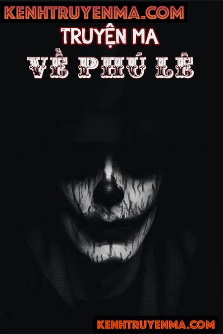 Truyện Ma Về Phú Lê