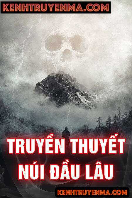 Truyền Thuyết Núi Đầu Lâu