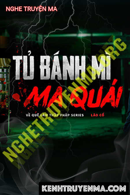 Tủ Bánh Mì Ma Quỷ