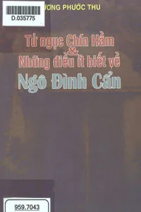 Tử Ngục Chín Hầm &amp; Những Điều Ít Biết Về Ngô Đình Cẩn
