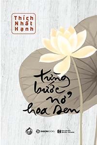 Từng Bước Nở Hoa Sen - Thích Nhất Hạnh