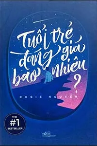 Tuổi Trẻ Đáng Giá Bao Nhiêu