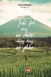 Tuổi Trẻ Sống An Nhiên Nhưng Đừng An Phận