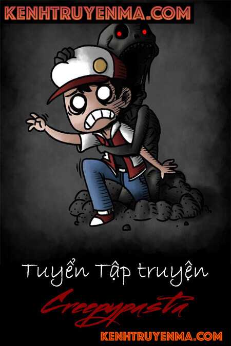 Tuyển Tập Truyện Creepypasta Hay Nhất