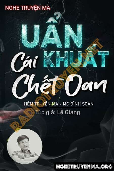 Uẩn Khuất Cái C.hết Oan