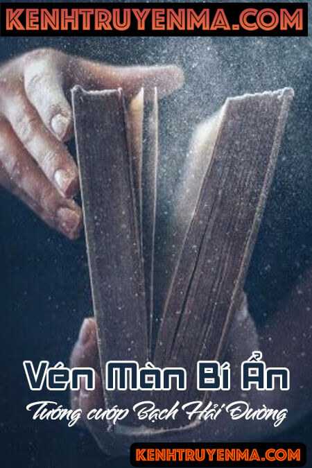 Vén Màn Bí Ẩn - Truyện trinh thám tội phạm thét tiếng Việt Nam