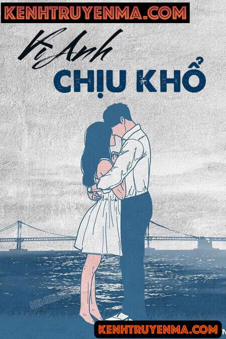 Vì Anh Chịu Khổ