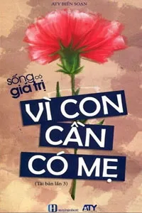 Vì Con Cần Có Mẹ
