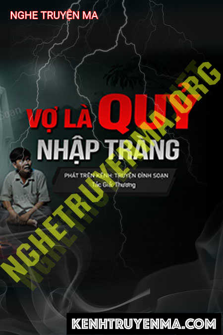 Vợ Là Quỷ Nhập Tràng