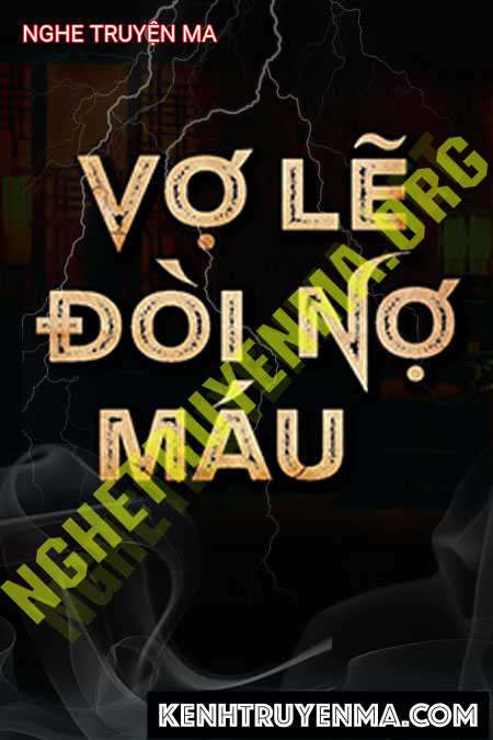 Vợ Lẽ Đòi Nợ Máu