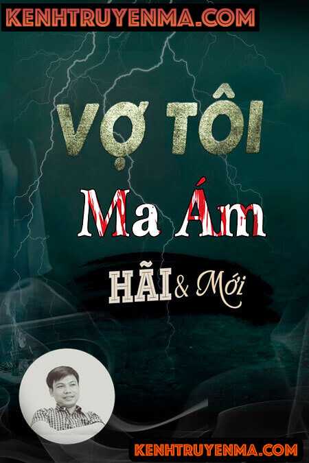 Vợ Tôi Bị Ma Ám