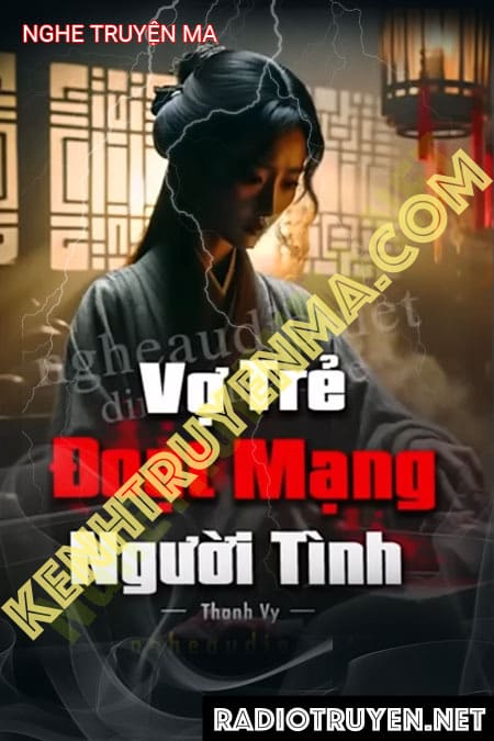 Vợ Trẻ Đoạt Mạng Người Tình