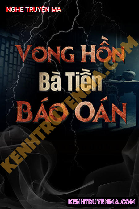 Vong Hồn Bà Tiền Báo Oán