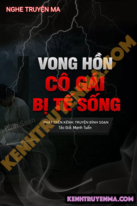 Vong Hồn Cô Gái Bị Tế Sống